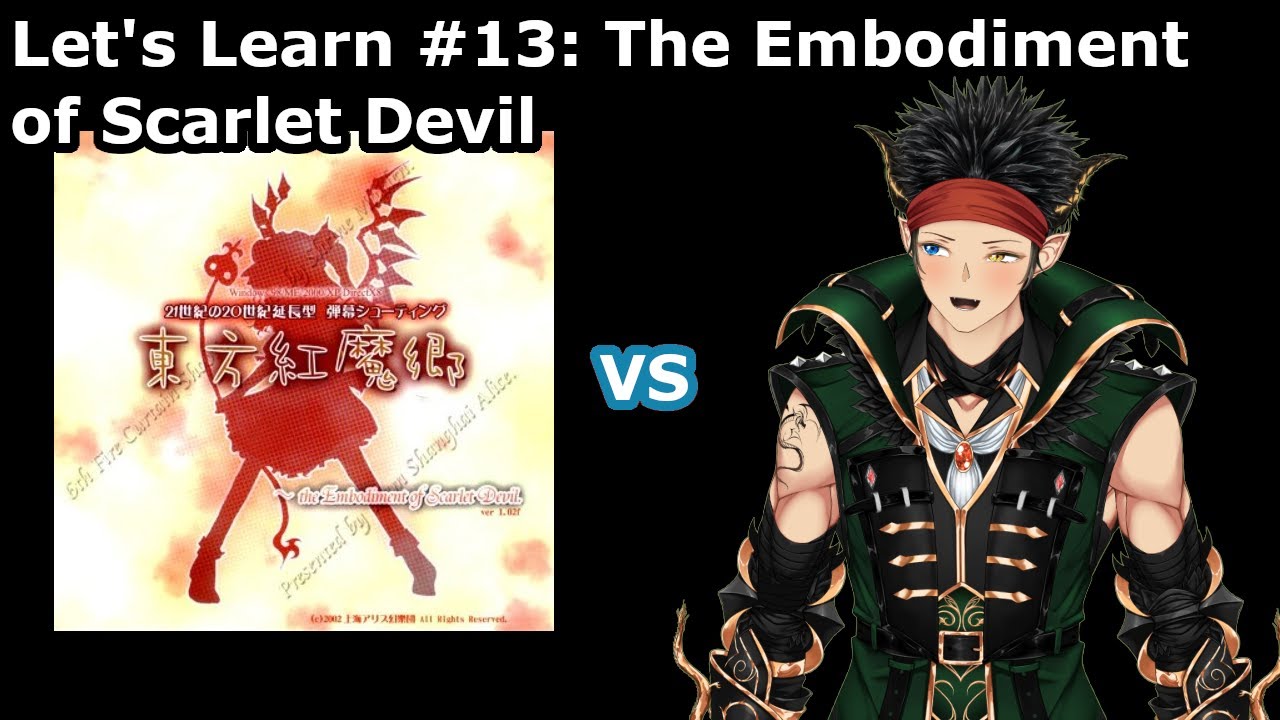 Let's Learn #13: The Embodiment of Scarlet Devil (Easy/Normal)