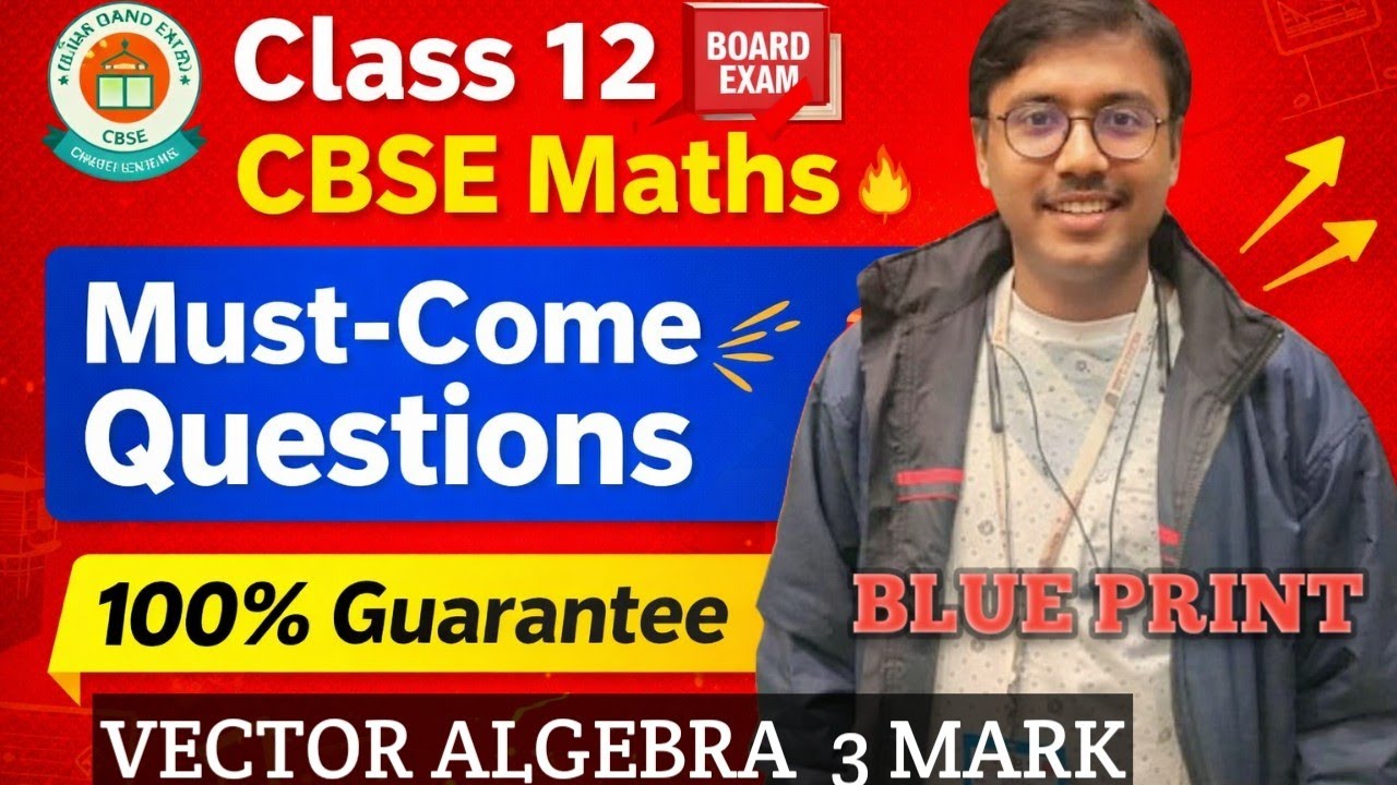 Class 12 CBSE Maths 🔥 Must-Come Questions | 100% Guarantee vector algebra 3 mark question