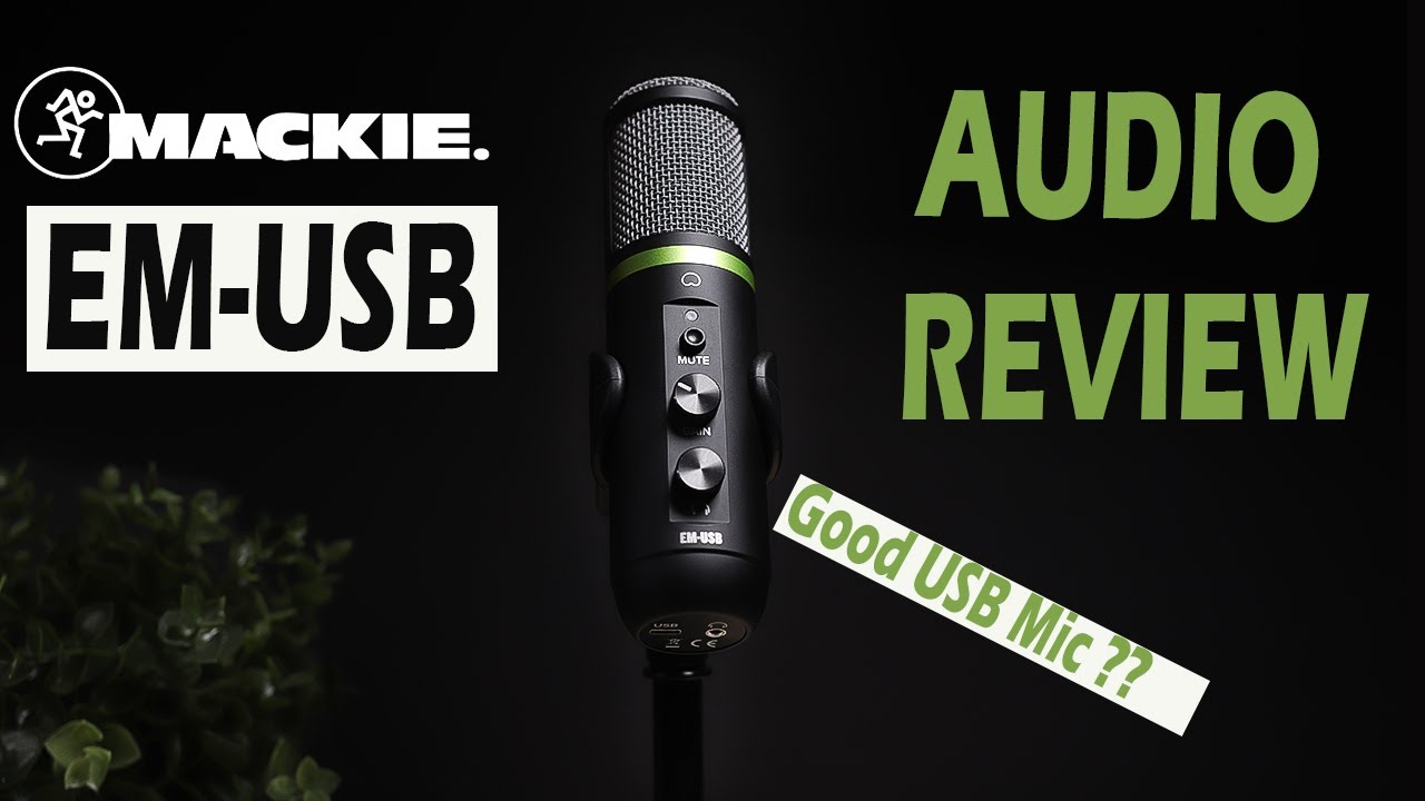 NEW MACKIE EM USB CONDENSER MICROPHONE SOUND TEST AND UNBOXING. BEST USB MICROPHONE FOR RECORDING?