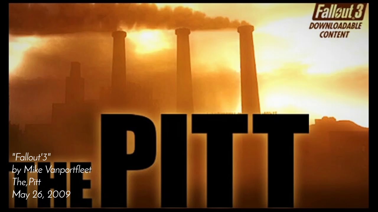Fallout,3 - Soundtrack,The Pitt