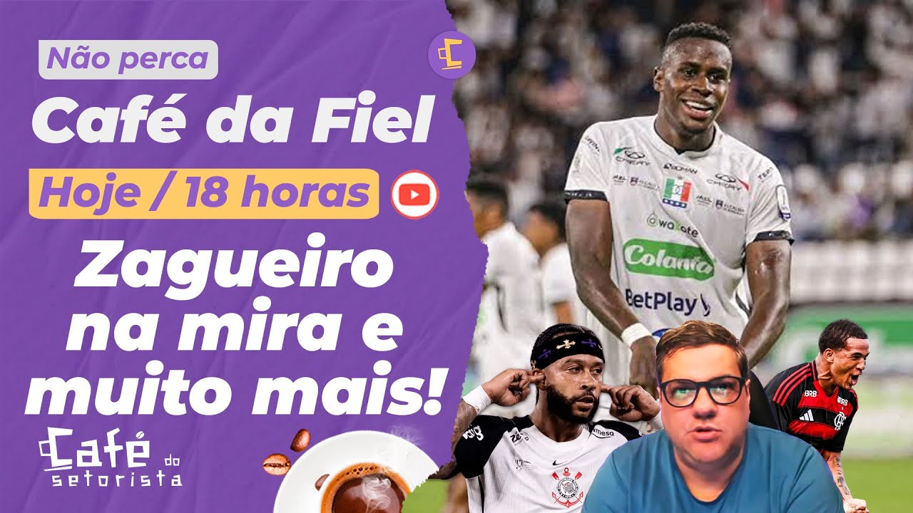 Corinthians avalia colombiano oferecido l Zagueiro do Flamengo fechado l Escalação e muito mais