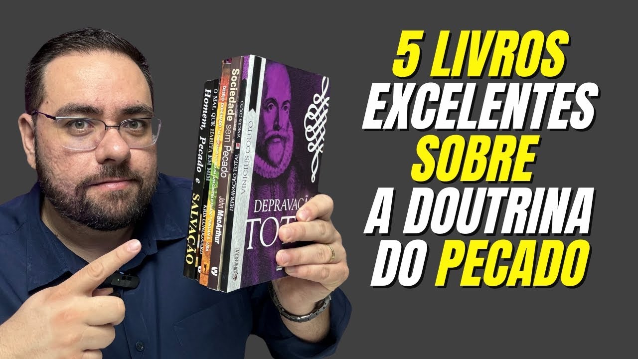5 Livros Fundamentais Sobre a Doutrina do Pecado