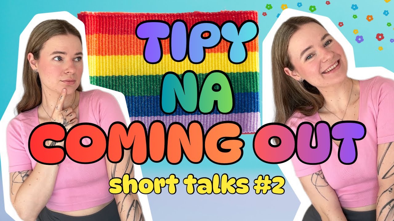 JAK UDĚLAT COMING OUT?👀🏳️‍🌈| short talks #2