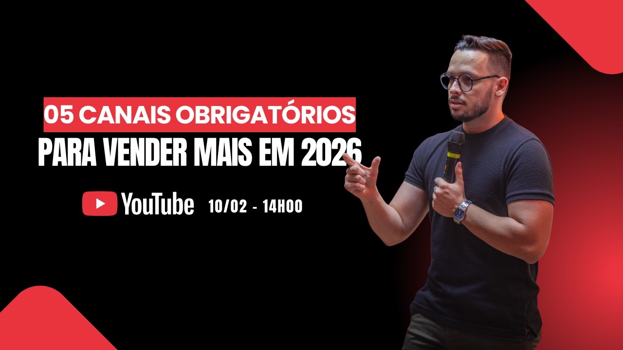 05 CANAIS OBRIGATÓRIOS PARA VENDER MAIS - TUTORIA 10.02.2026