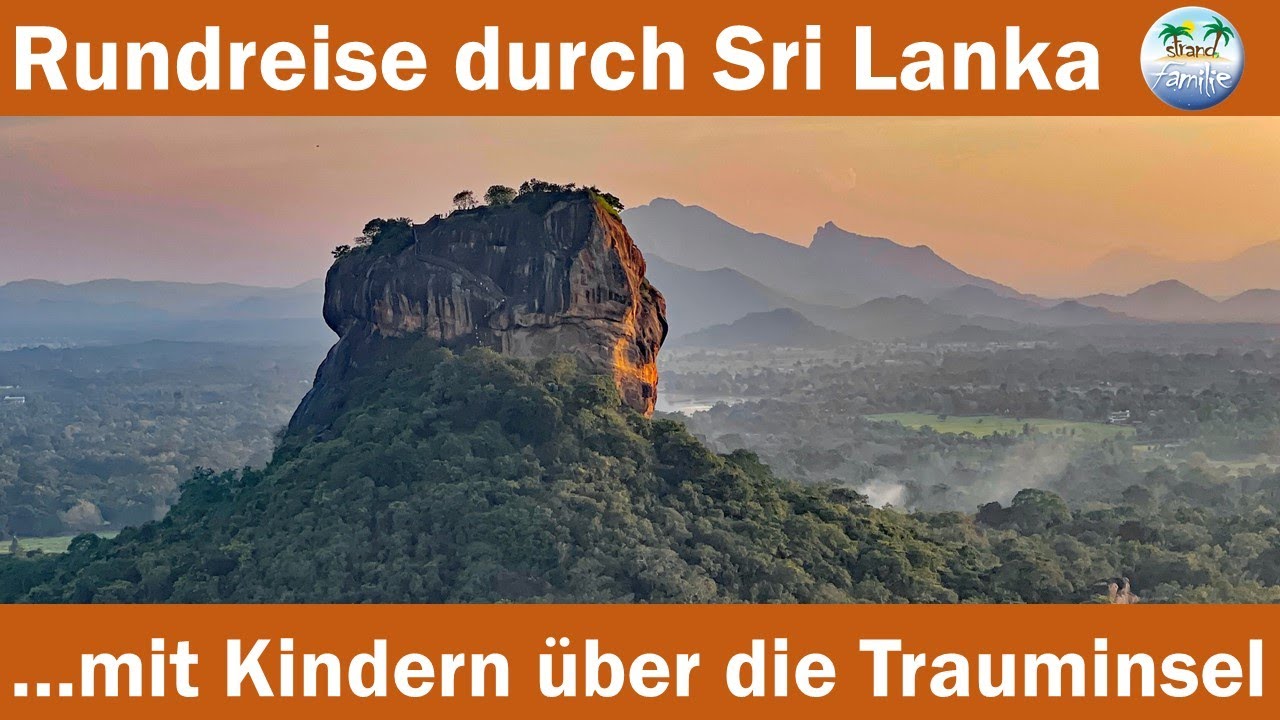 Rundreise Sri Lanka | Mit Kindern quer über die Trauminsel im Indischen Ozean | WeltreiseVLOG #18