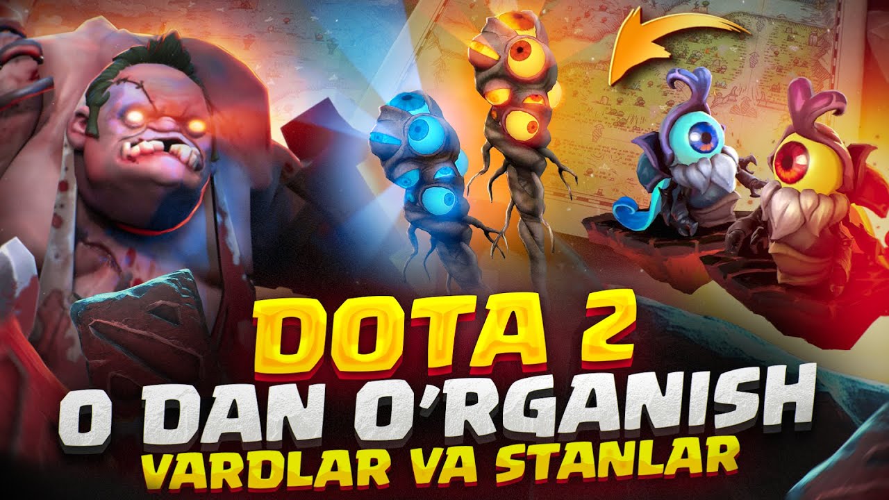 DOTA 2  / 0 DAN O'RGANISH / VARDLAR VA STANLAR #2
