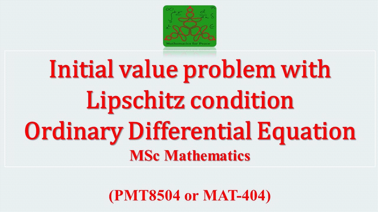Initial value Problem with Lipschitz condition | Ordinary Differential equation | MSc Mathematics