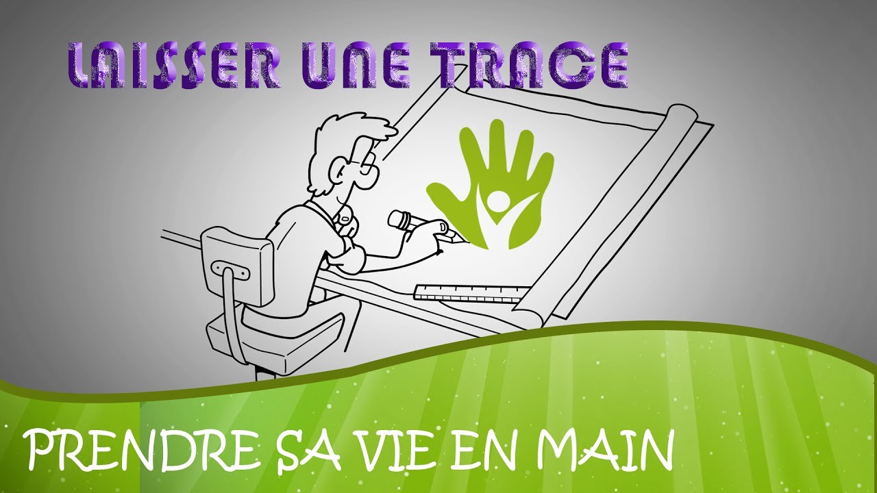 Laisser une trace... | développement personnel