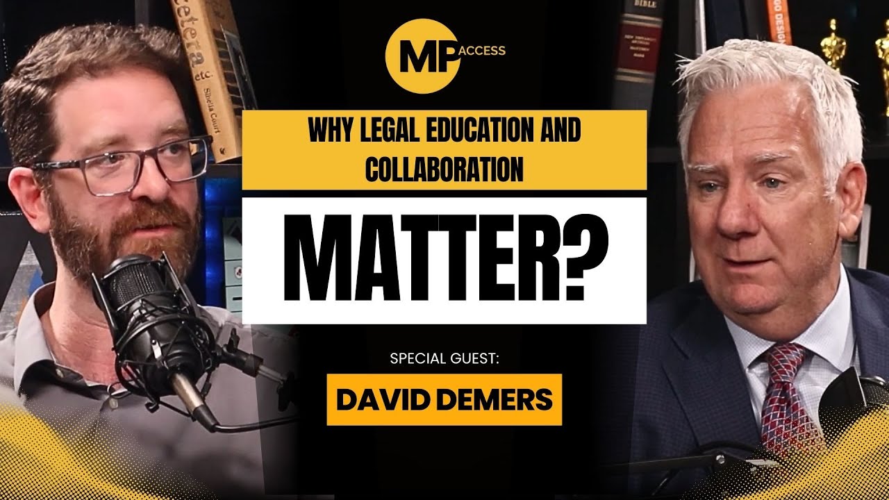 MP Access - Why Legal Education and Collaboration Matter: A Conversation with David Demers