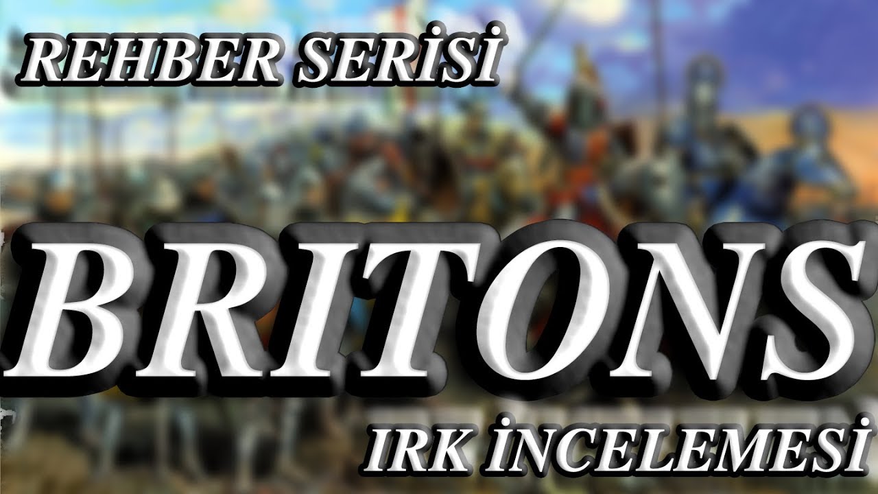 Eycof Irk İncelemesi #3 | The Britons | Anketin Kazananı!