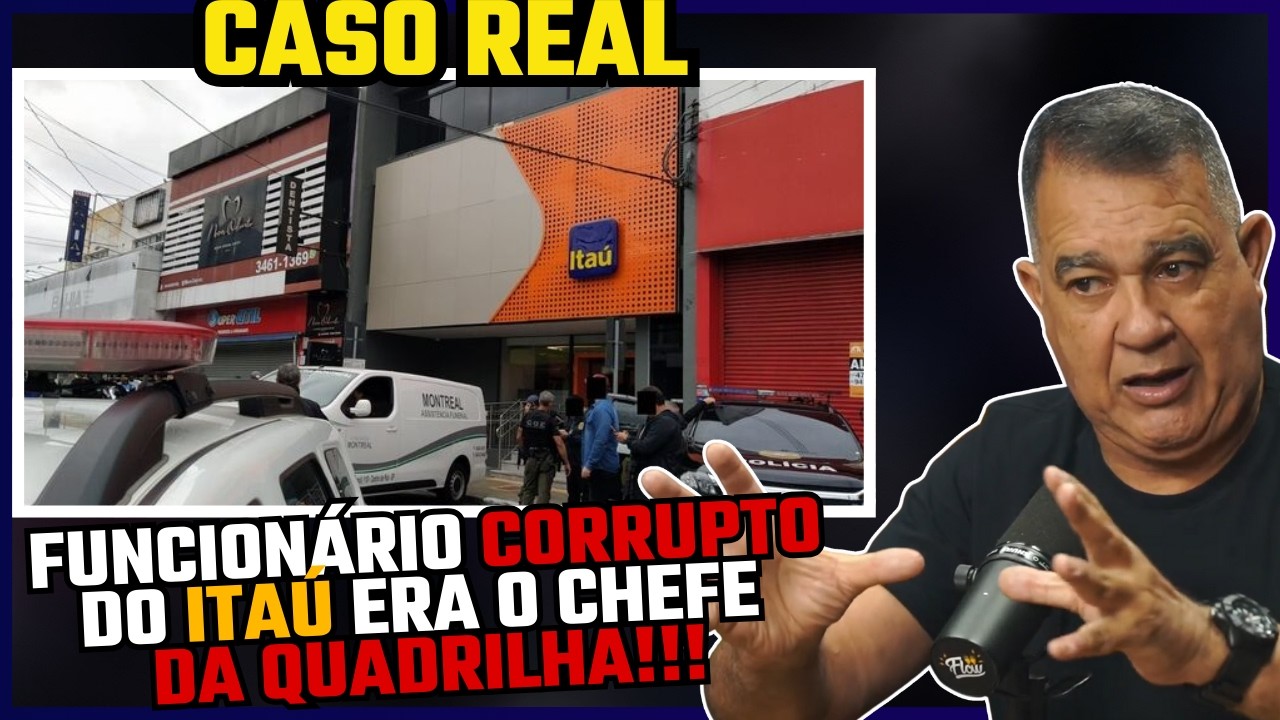 FUNCIONÁRIO CORRUPTO DO ITAÚ ERA O CHEFE DA QUADRILHA! - SGT CASTRO