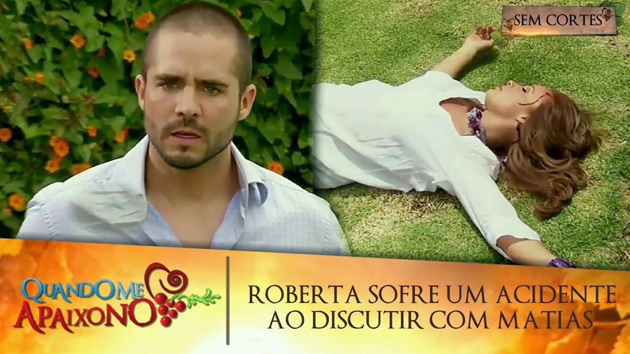 Quando Me Apaixono - Roberta cai e bate com a cabeça (SEM CORTES)