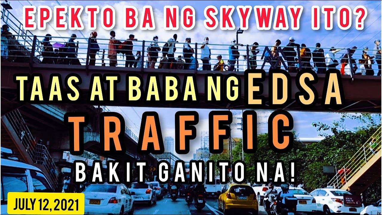 GANITO NA ANG EDSA! EPEKTO BA ITO NG PANININGIL NG TOLL NG SKYWAY STAGE 3?