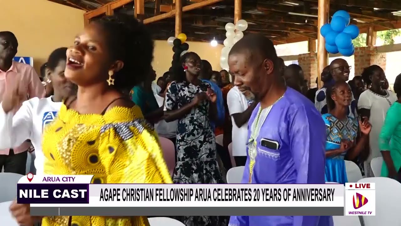 AGAPE CHRISTIAN FELLOWSHIP ARUA CELEBRATES 20 YEARS OF ANNIVERSARY