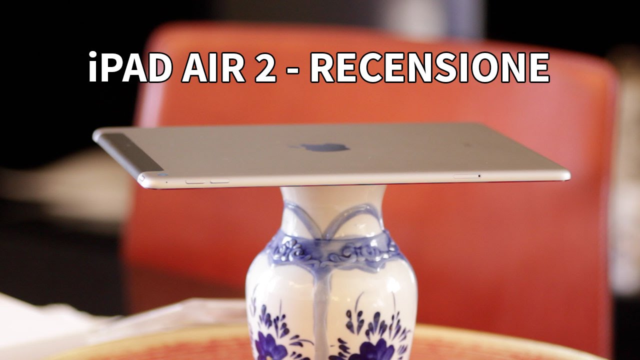 Recensione iPad Air 2 - iPadItalia com