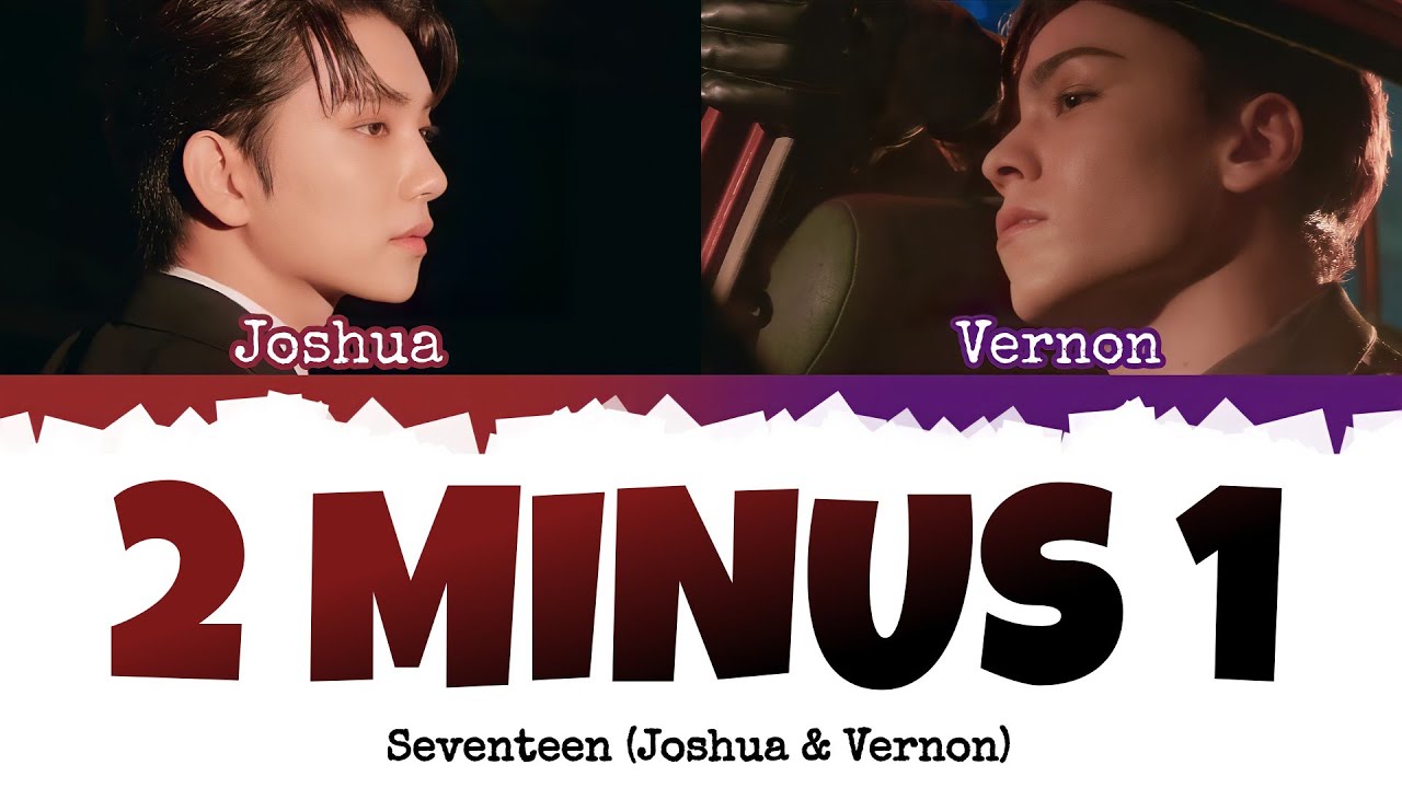 SEVENTEEN (세븐틴) - 2 Minus 1 [INDO SUB] Lyrics •Color Coded IND/ENG•