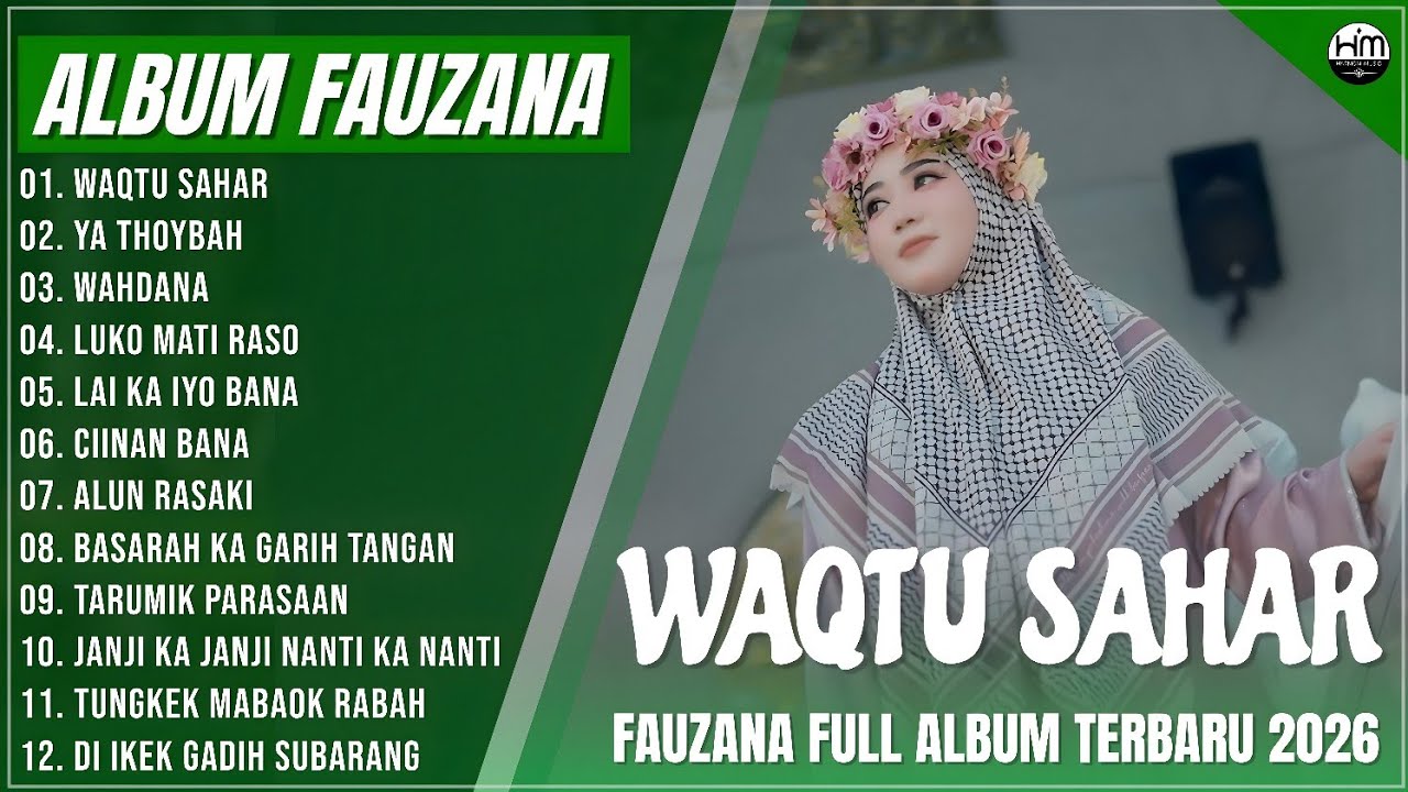 FAUZANA - LAGU MINANG TERBARU FULL ALBUM TERPOPULER 2026 - WAQTU SAHAR - YA THOYBAH - WAHDANA