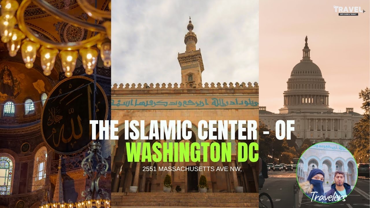 Masjid Visit in Washington, DC | Islamic Center