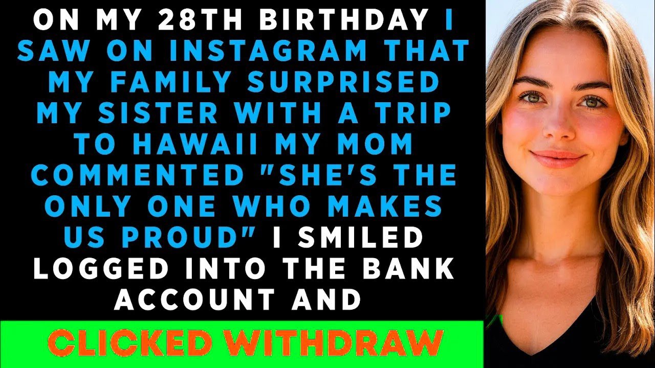 On My 29th Birthday My Parents Ignored Me And Sent Sister To Hawaii Trip 'She's The One Who makes...
