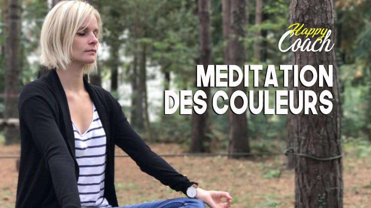 Méditation des couleurs - Happy Coach