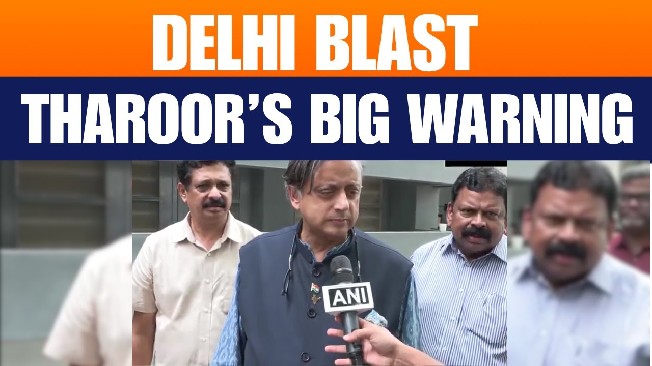 Delhi Terror Attack: Shashi Tharoor&rsquo;s Big Warning on Security & Sleeper Cells | Delhi Blast | News9