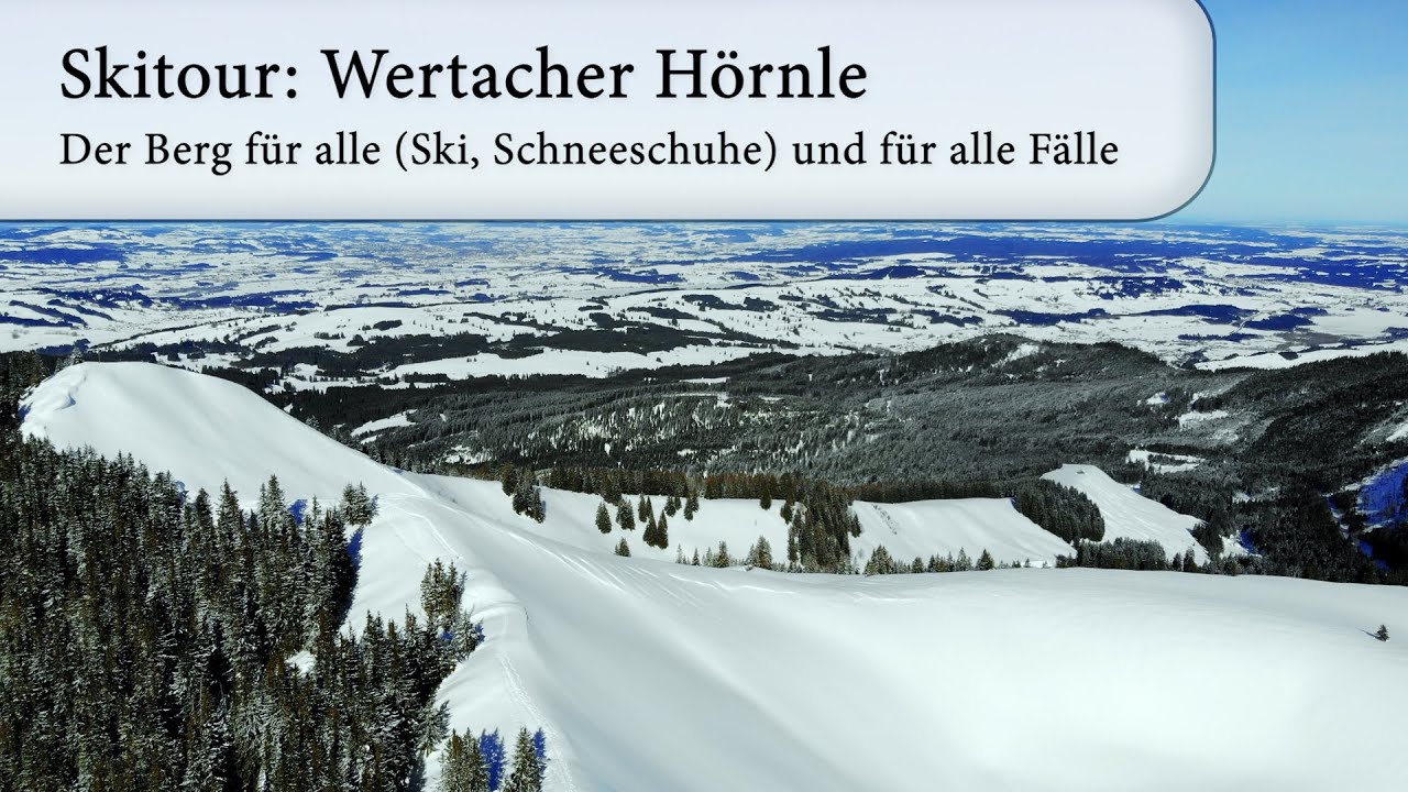 Skitour: Wertacher Hörnle - ein Berg für alle (Ski, Schneeschuhe) und für alle Fälle
