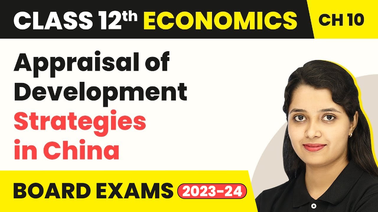Class 12 Economics Chapter 10 | Appraisal of Development Strategies in China NCERT/CBSE (2025-26)