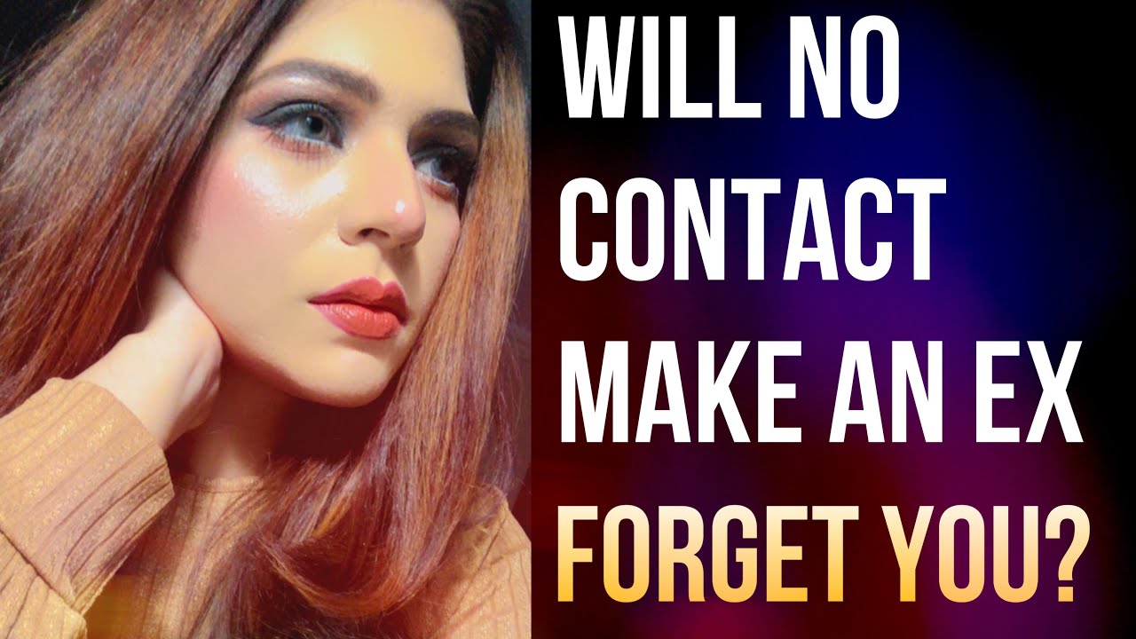 Will No Contact Make An EX Forget You? | No Contact Rule | Hindi-Urdu