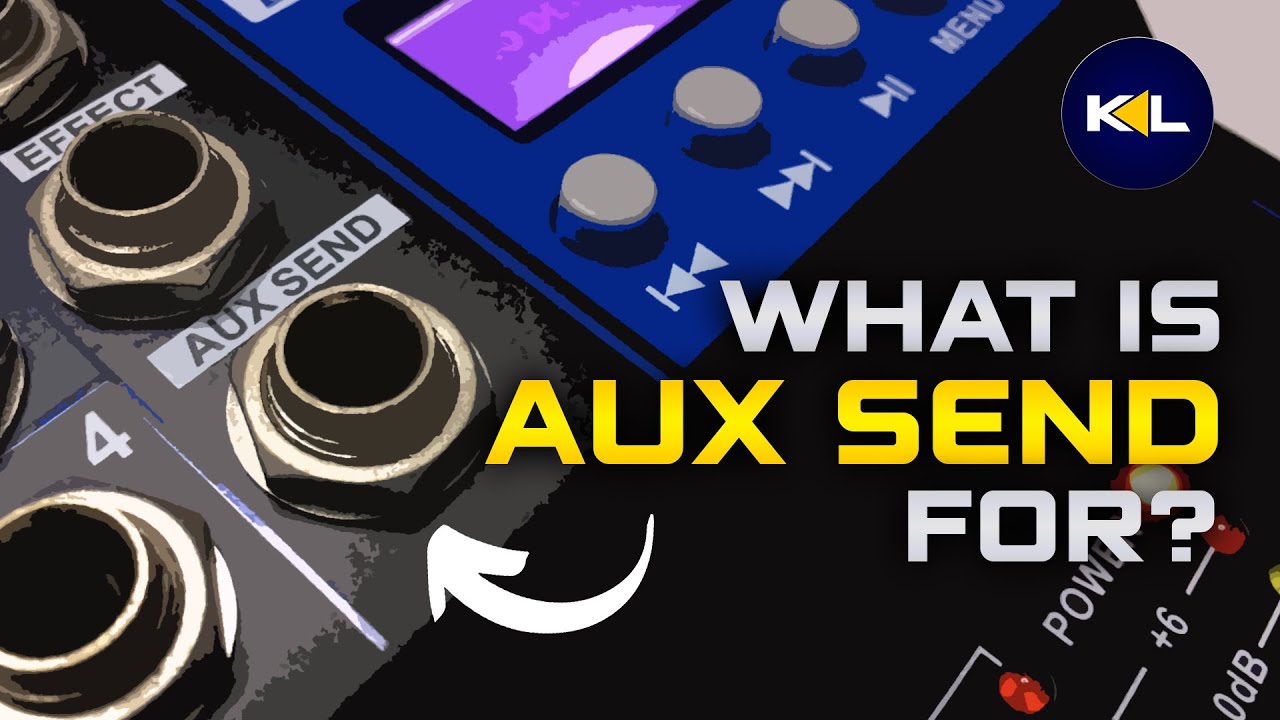 What is AUX Send? | Tutorial