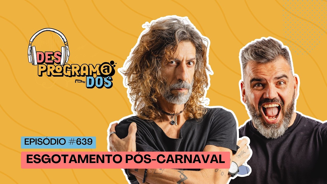 ESGOTAMENTO PÓS-CARNAVAL | DESPROGRAMADOS AO VIVO COM MISTER PI E PORÃ | 19/02/26 #639