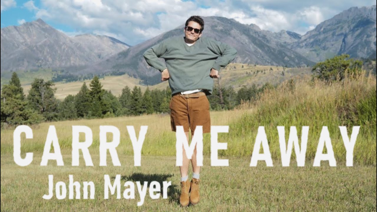 Carry Me Away - John Mayer  (Extended Edit)