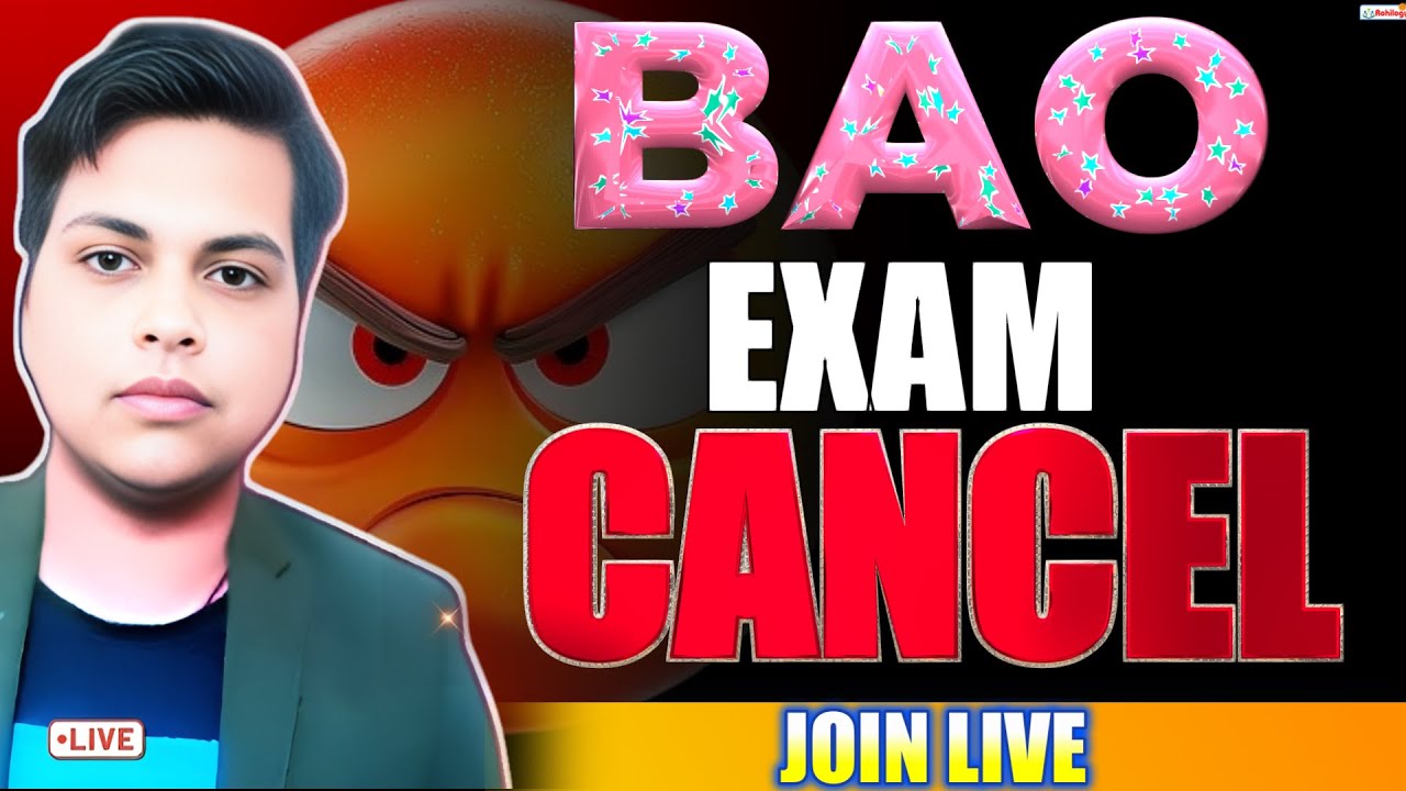 BAO EXAM CANCEL | JOIN LIVE | NOTICE OUT|