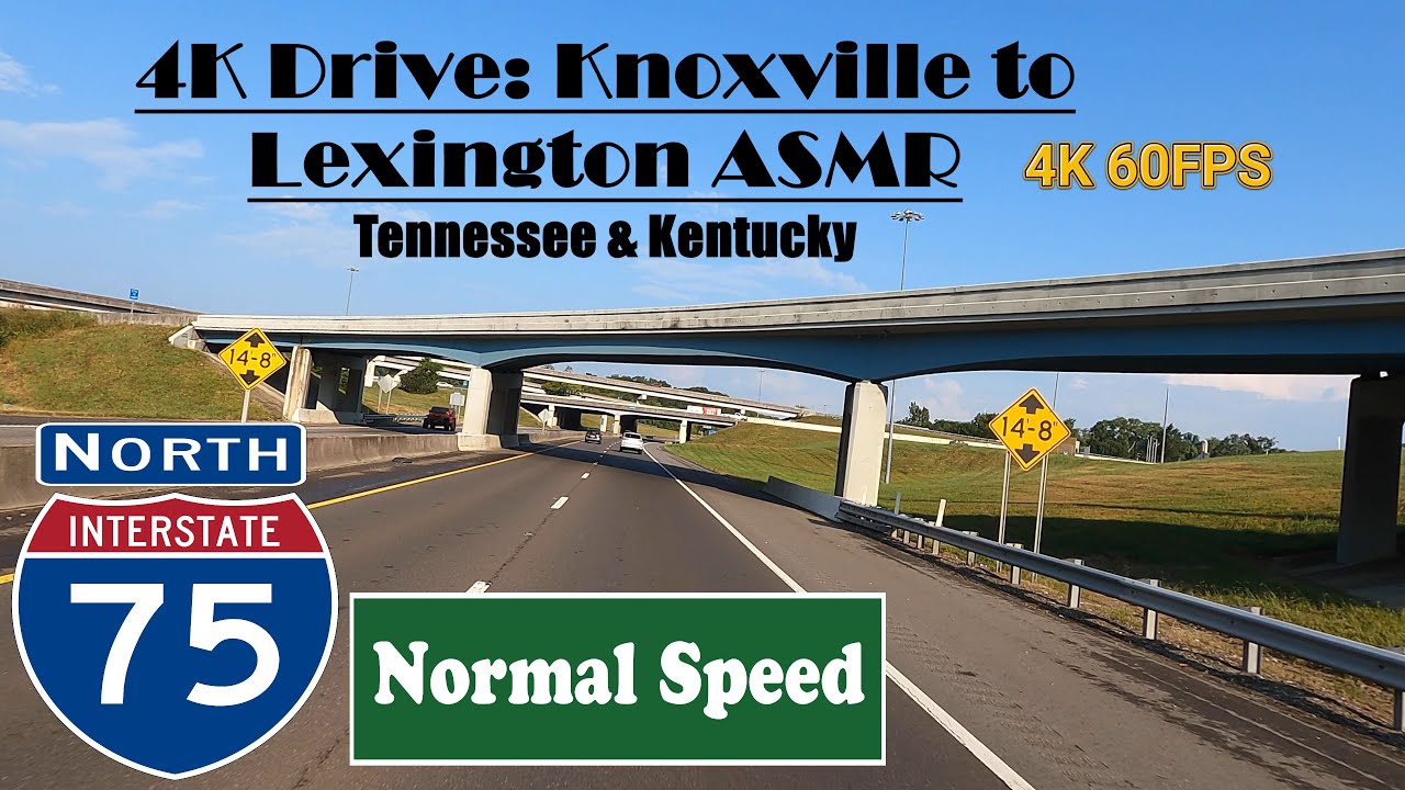 4K Drive: Knoxville to Lexington ASMR. I 75 North.  Interstate 75 North. Tennessee & Kentucky