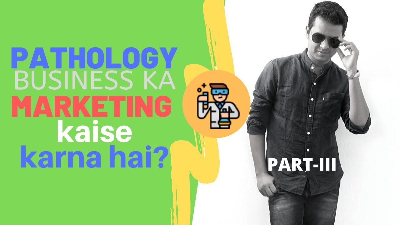 Pathology Business Plan - Part 3 | Medical Lab Successful Marketing Strategy in India (Hindi)