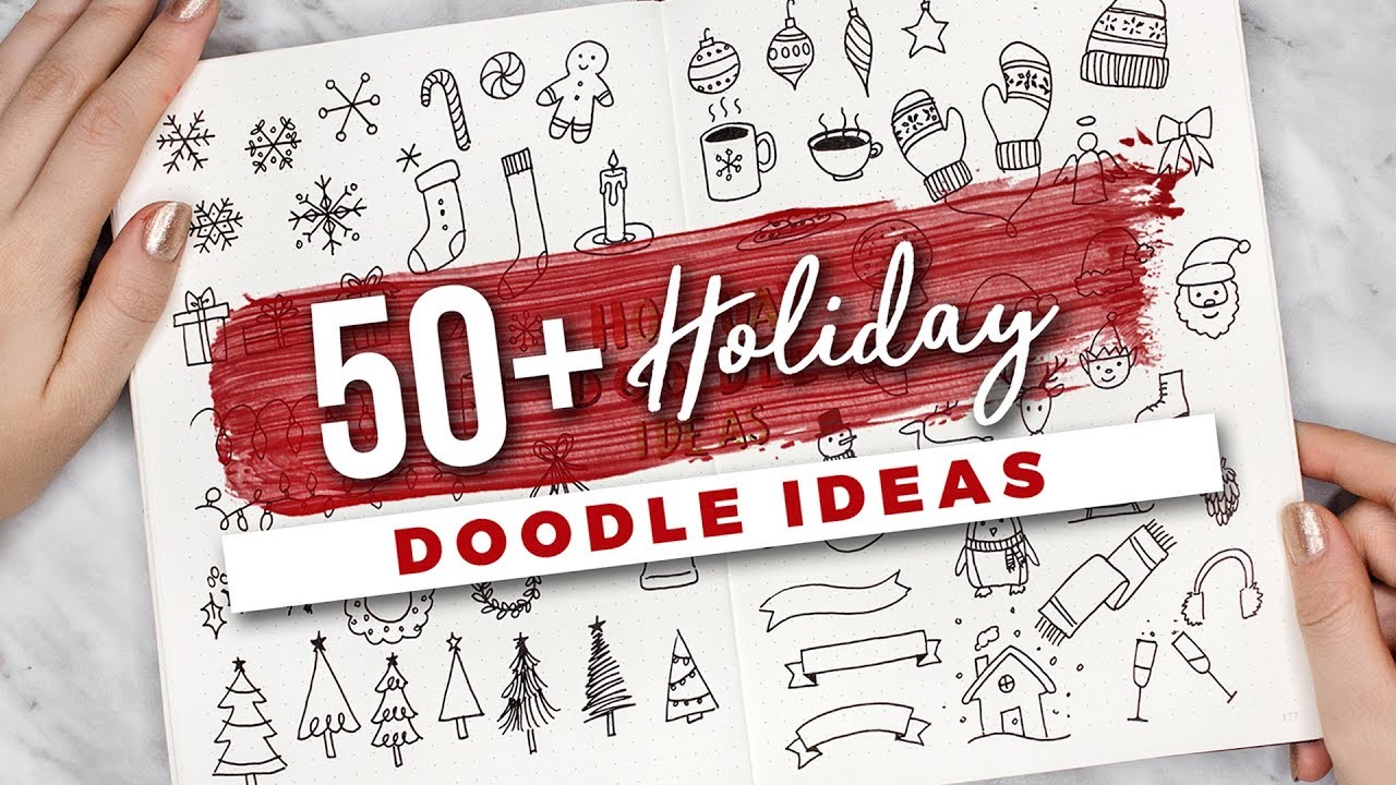 50+ Holiday Doodle Ideas!