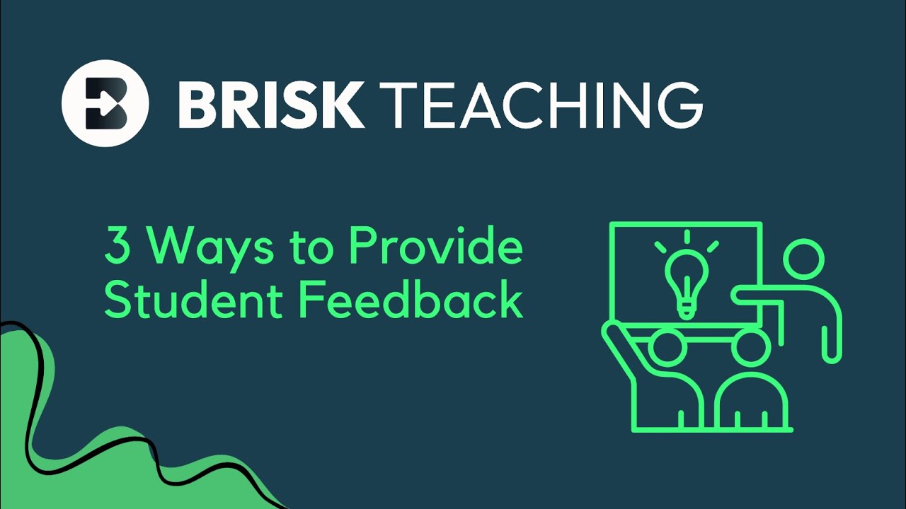 Brisk Teaching: 3 Ways to Provide Student Feedback