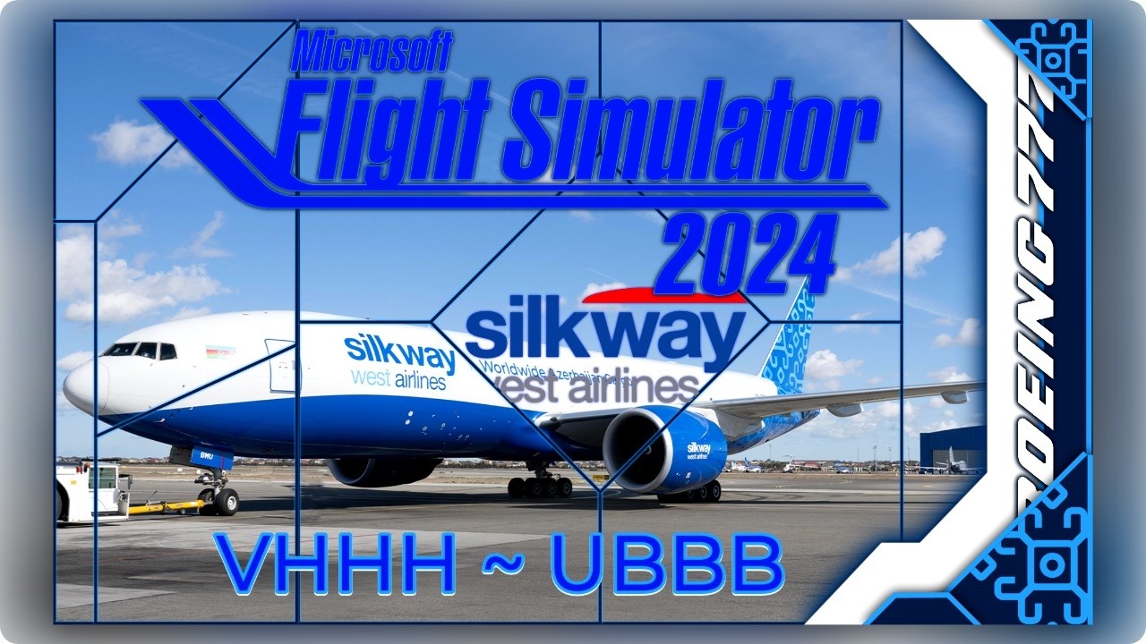 🔴 MSFS 2024 | PMDG B777-F | Silkway Cargo | Hong Kong ~ Baku
| Part 2