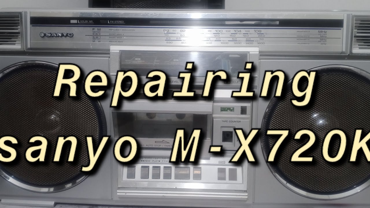 Repairing of sanyo M-X720K