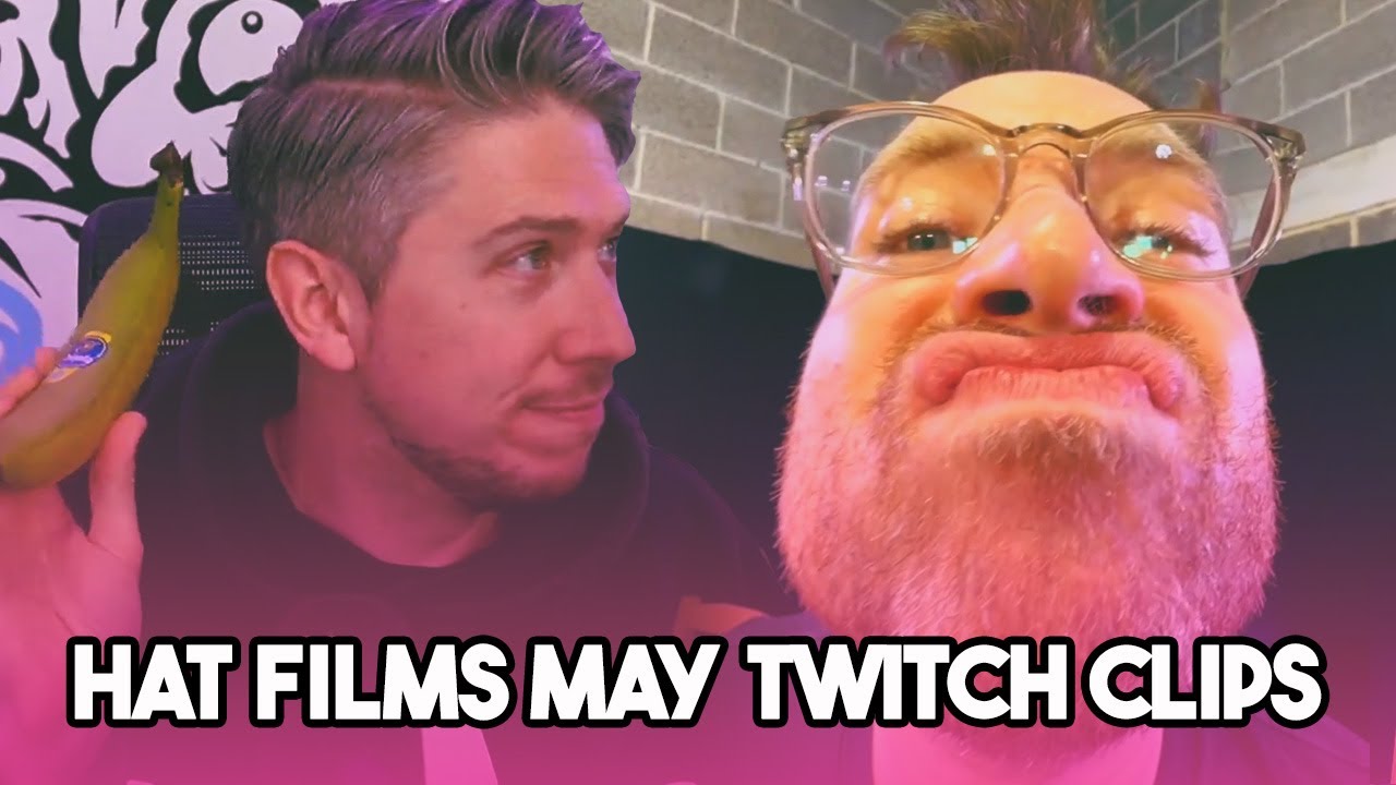 Hat Films being the best they can be | May Twitch Clips
