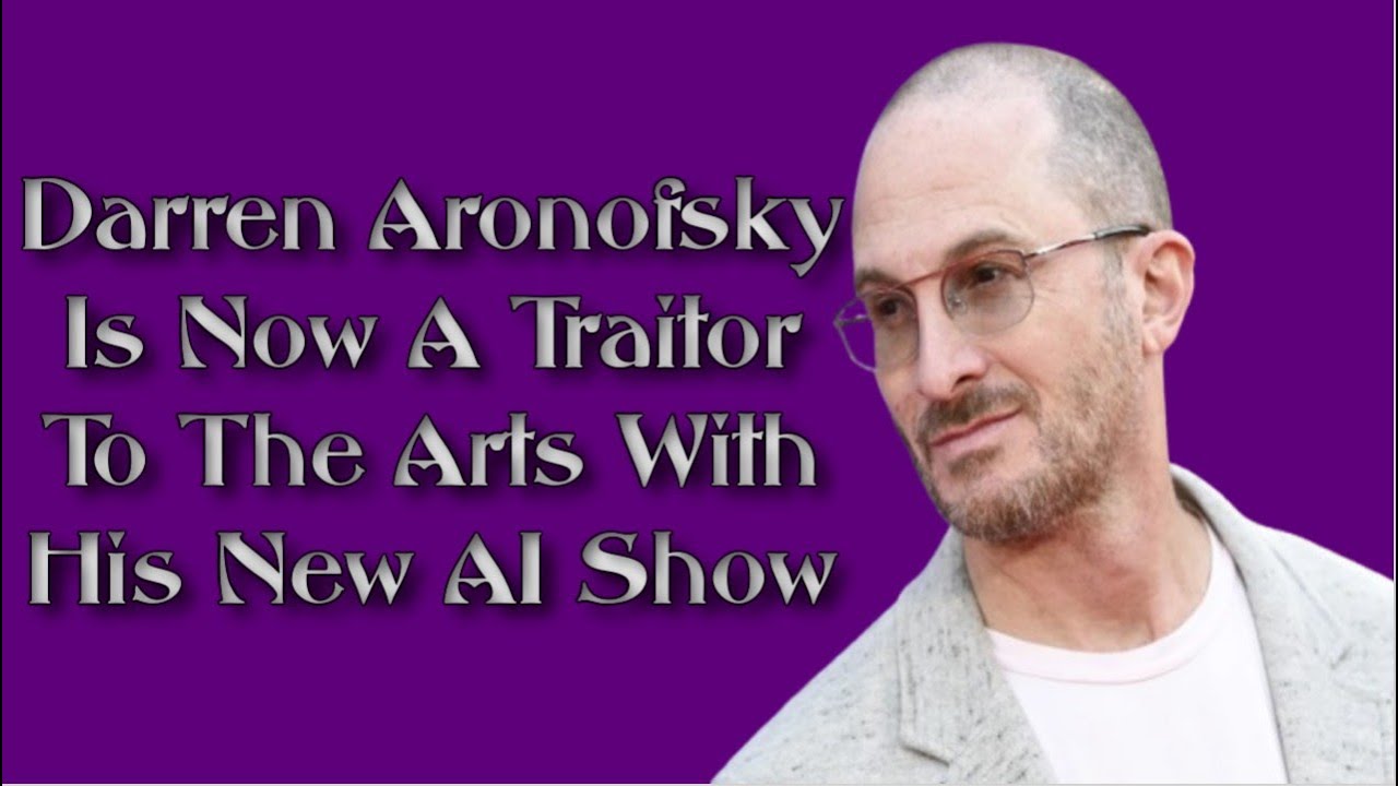 Darren Aronofsky Is Now A Traitor To The Arts With His New AI Show
