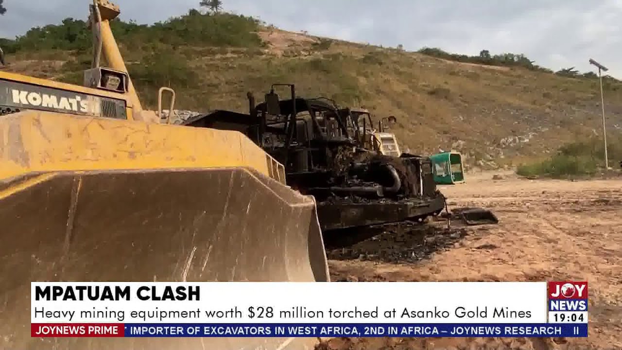 Mpatum Clash: Heavy mining equipment worth $28 million torched at Asanko Gold Mines |Joy News Prime