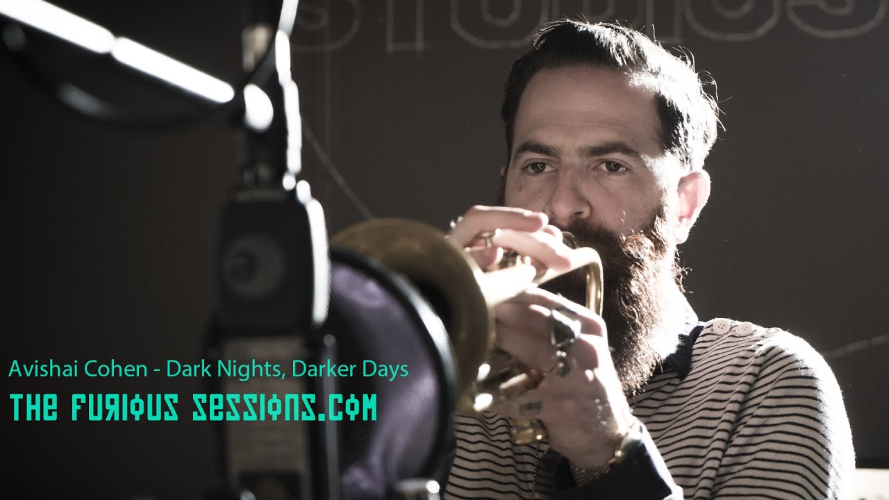 Avishai Cohen - Dark Nights, Darker Days  | The Furious Sessions at Sol de Sants Studios (Barcelona)