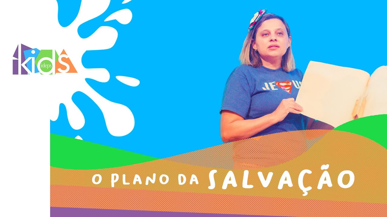 Ideps Kids - Culto Infantil - O Plano da Salvação