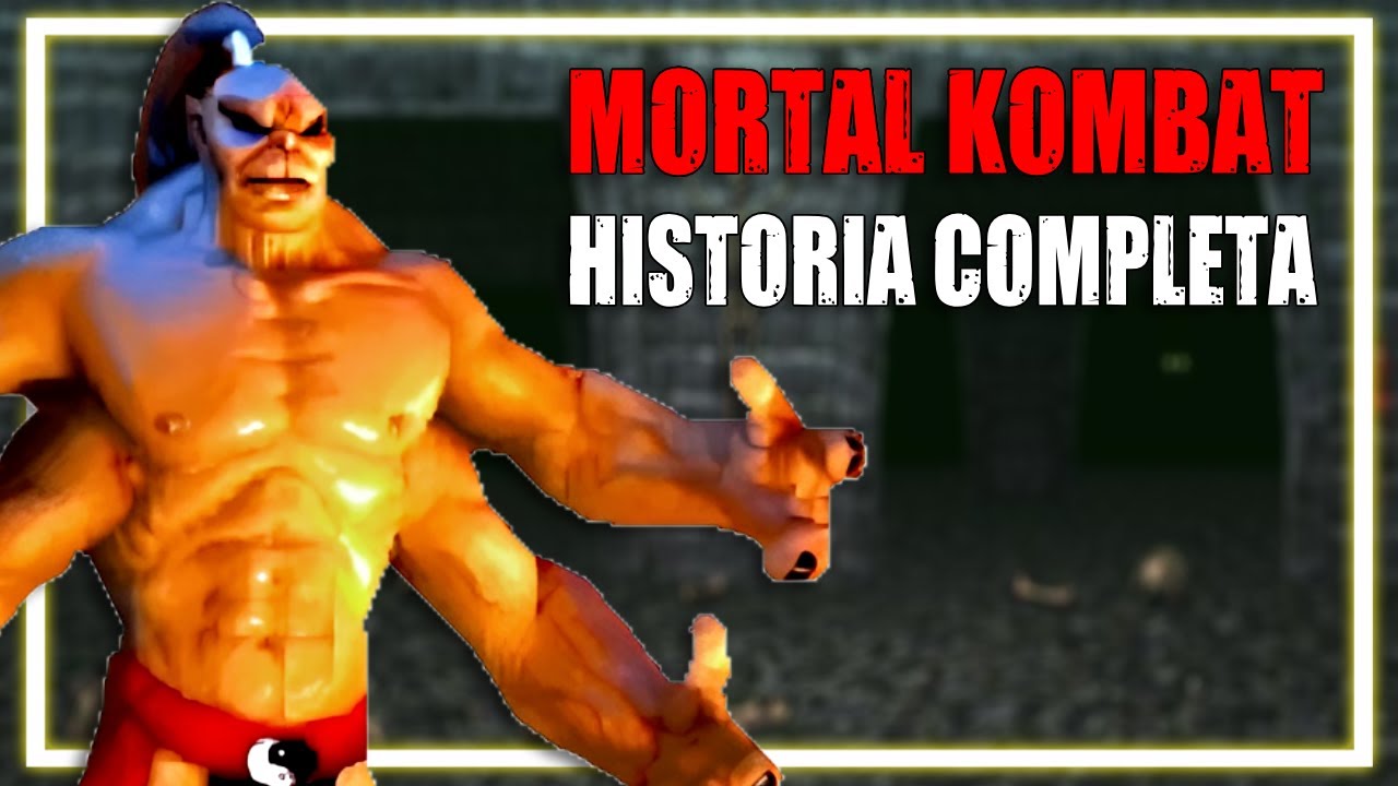 MORTAL KOMBAT | Historia COMPLETA