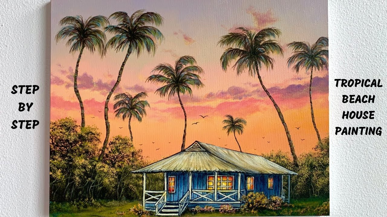 Tropical Beach House STEP by STEP Acrylic Painting (ColorByFeliks)