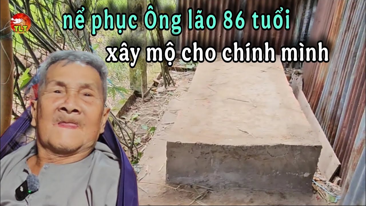 Nể phục Ông lão gần đất xa trời lặng lẽ xây mộ cho chính mình trong cô đơn