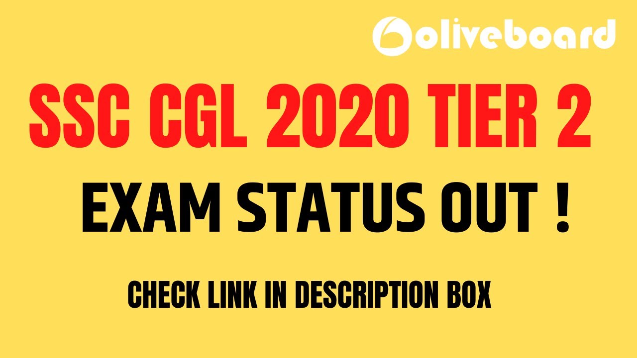 SSC CGL 2020 TIER 2 EXAM STATUS OUT !