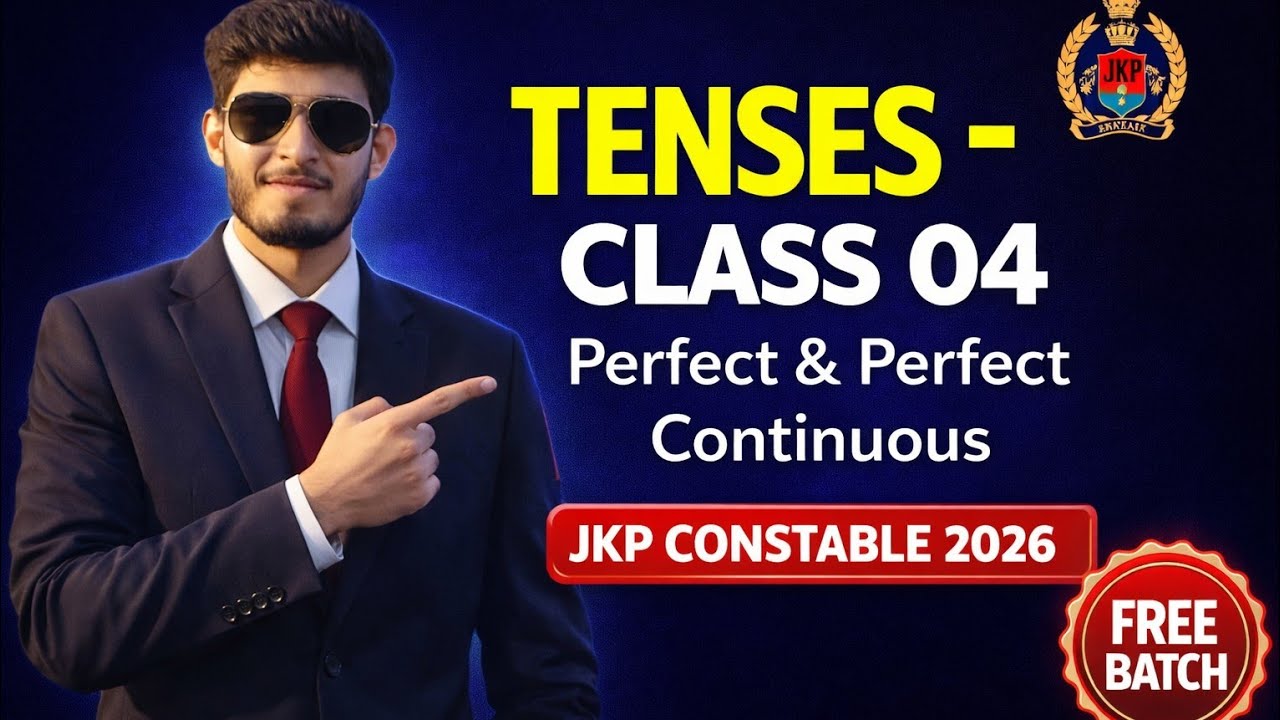 JKP Constable 2026 | Tenses Class 4 (Perfect & Perfect Continuous)by Tushar Sir#jkssb#jkssbexam #jkp