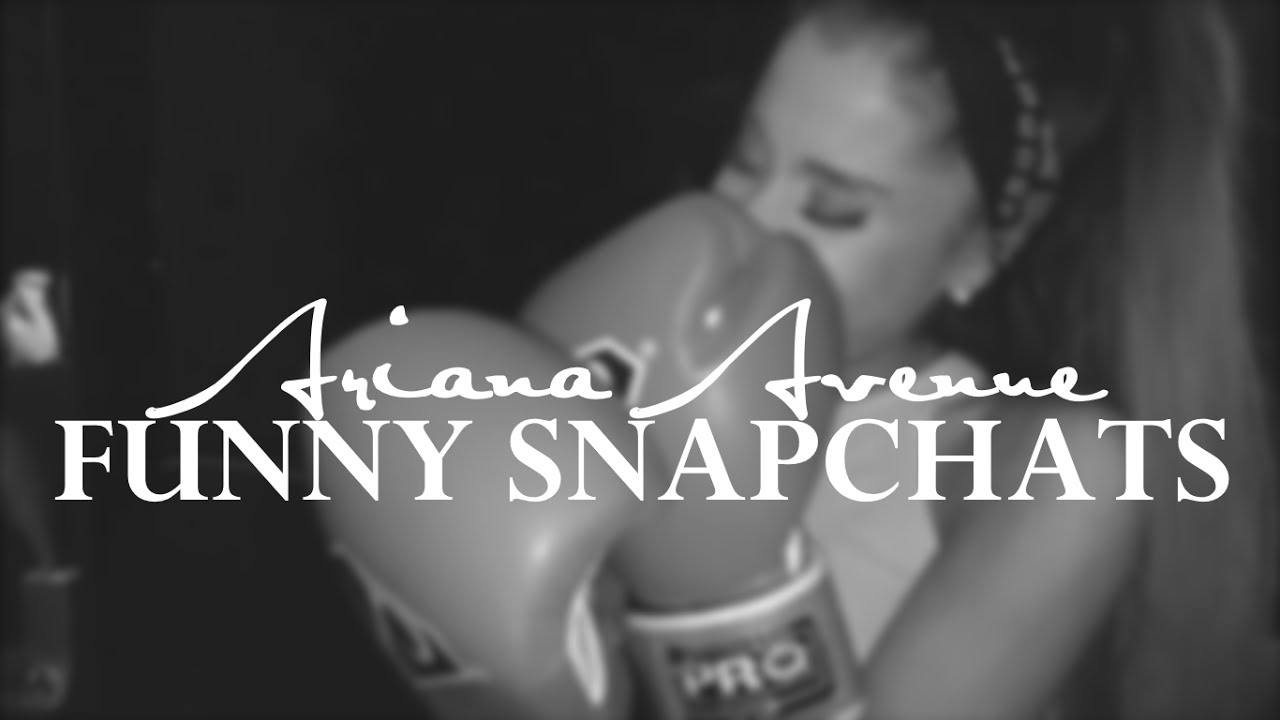 Ariana Grande | Funny Snapchat Moments