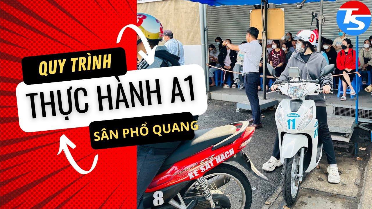 Quy Trình & Mẹo Thi Thực Hành Lái Xe Máy A1 Bằng Xe Số & Tay Ga Sân Phổ Quang